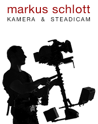 markus schlott | kamera & steadicam